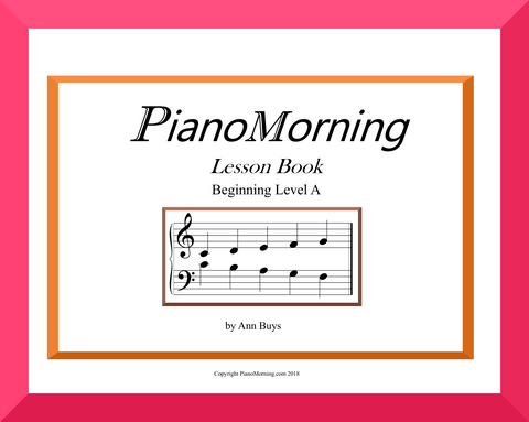PianoMorning Lesson Book, Beginner A