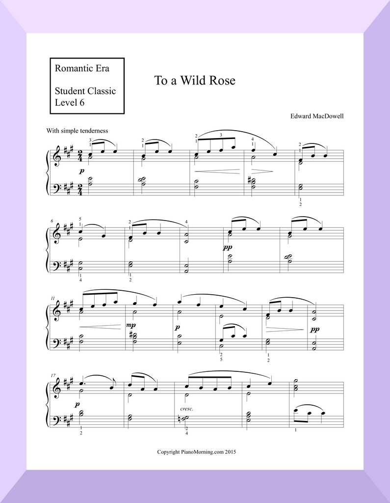 Student Classic Level 6     " To a Wild Rose "   ( MacDowell )